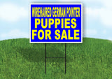 Wirehaired German Pointer PUPPIES FOR SALE Yard Sign Road with Stand LAWN SIGN