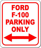 Ford F-100 Parking Only Right and Left Arrow Metal Aluminum Composite Sign
