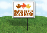 MAPLE SYRUP SOLD HERE LEAVES Yard Sign with Stand LAWN SIGN