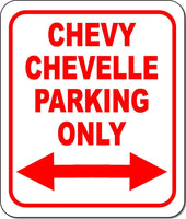 CHEVY CHEVELLE Parking Only Right and Left Arrow Metal Aluminum Composite Sign