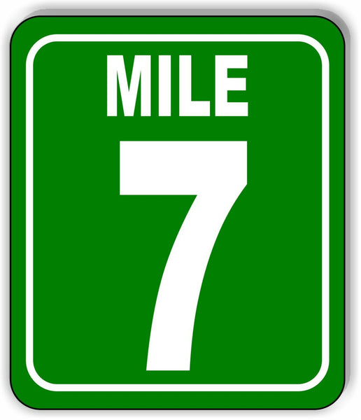 Mile 7 Distance Marker Green Running Race 5k Marathon Aluminum Composite Sign