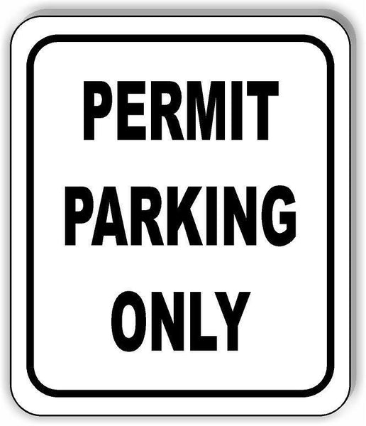 PERMIT PARKING ONLY Sign metal outdoor sign parking lot sign traffic