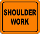 Shoulder Work metal outdoor sign long-lasting construction safety orange