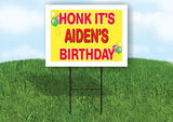 AIDEN'S HONK ITS BIRTHDAY 18 in x 24 in Yard Sign Road Sign with Stand