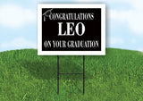 LEON CONGRATULATIONS GRADUATE 18 in x 24 in Yard Sign Road Sign with Stand