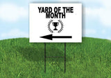 YARD OF THE MONTH BLACK TROPHY Yard Sign Road with Stand LAWN SIGN Single sided