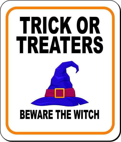 TRICK OR TREATERS BEWARE THE WITCH Metal Aluminum Composite Sign