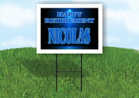 NICOLAS RETIREMENT BLUE 18 in x 24 in Yard Sign Road Sign with Stand