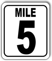 Mile 5 Distance Marker Running Race 5k Marathon Metal Aluminum Composite Sign