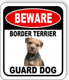 BEWARE BORDER TERRIER GUARD DOG Metal Aluminum Composite Sign