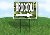 BROCCOLI RIGHT ARROW WITH BROCCOLI Yard Sign Road w Stand LAWN SIGN Single side