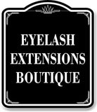 Eyelash Extensions Boutique BLACK Aluminum Composite Sign