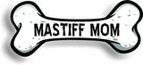 Dog Mom Mastiff Bone Car Magnet Bumper Sticker 3"x7"