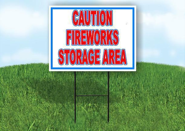 CAUTION FIREWORKS STORAGE AREA RWB 18inx24in Yard  Road Sign w/ Stand