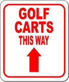 GOLF CARTS THIS WAY RED 8 Arrow Variations Metal Aluminum composite sign