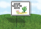 JANUARY YARD OF THE MONTH CACTUS Yard Sign with Stand LAWN SIGN