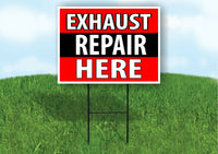 EXHAUST REPAIR HERE BLACK STRIPE Plastic Yard Sign ROAD SIGN with Stand