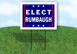ELECT RUMBAUGH 18 in x 24 in Yard Sign Road Sign with Stand
