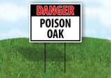 DANGER POISON OAK OSHA Plastic Yard Sign ROAD SIGN with Stand