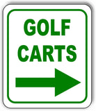 GOLF CARTS RIGHT ARROW GREEN Metal Aluminum composite sign