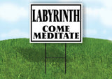 LABYRINTH COME MEDITATE BLACK BORDER Yard Sign with Stand LAWN SIGN