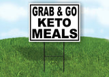 GRAB AND GO KETO MEALS BLACK BORDER Yard Sign with Stand LAWN SIGN