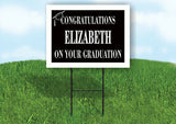 ELIZABETH CONGRATULATIONS GRADUATE 18 in x 24 in Yard Sign Road Sign with Stand