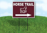 HORSE TRAIL RIGHT ARROW BROWN Yard Sign Road with Stand LAWN SIGN Single sided