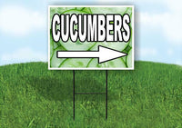 CUCUMBERS RIGHT ARROW WITH Yard Sign Road with Stand LAWN SIGN Single sided