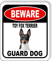 BEWARE TOY FOX TERRIER GUARD DOG Metal Aluminum Composite Sign