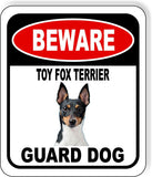 BEWARE TOY FOX TERRIER GUARD DOG Metal Aluminum Composite Sign