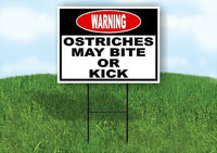 warning OSTRICHES MAY BITE OR KICK BLACK AND Yard Sign Road with Stand LAWN SIGN