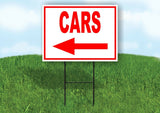 CARS LEFT arrow red Yard Sign Road with Stand LAWN SIGN Single sided