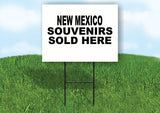 NEW MEXICO SOUVENIRS SOLD HERE 18 in x 24 in Yard Sign Road Sign with Stand