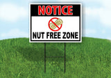 NOTICE NUT FREE ZONE Yard Sign Road with Stand LAWN SIGN