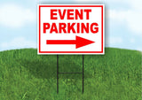 EVENT PARKING RIGHT arrow red Yard Sign Road with Stand LAWN SIGN Single sided