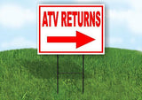 ATV RETURNS RIGHT arrow red Yard Sign Road with Stand LAWN SIGN Single sided