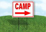 CAMP RIGHT arrow red Yard Sign Road with Stand LAWN SIGN Single sided