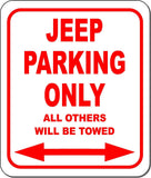 JEEP Parking Only All Others Towed Metal Aluminum composite sign