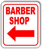 Barber Shop LEFT ARROW Metal Aluminum Composite Sign