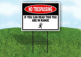 NO TRESPASSING If You Can Read This  Yard Sign Road sign with Stand LAWN POSTER