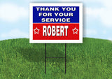 ROBERT THANK YOU SERVICE 18 in x 24 in Yard Sign Road Sign with Stand