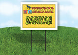 ZARIYAH PRESCHOOL GRADUATE 18 in x 24 in Yard Sign Road Sign with Stand