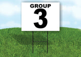 GROUP 3 BLACK WHITE Yard Sign with Stand LAWN SIGN