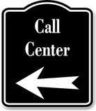 Call Center Left Arrow BLACK Aluminum Composite Sign