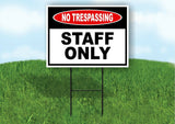 NO TRESPASSING Staff Only Yard Sign Road with Stand LAWN POSTER
