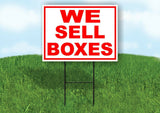 WE SELL BOXES RED WHITE Yard Sign Road with Stand LAWN SIGN