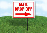 MAIL DROP OFF RIGHT ARROW RED Yard Sign Road with Stand LAWN SIGN Single sided