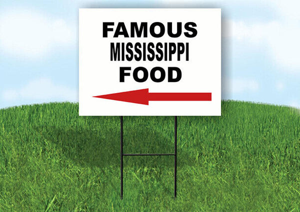 MISSISSIPPI FAMOUS FOOD LEFT ARROW Yard Sign w Stand LAWN SIGN Single