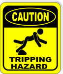 CAUTION TRIPPING HAZARD Metal Aluminum Composite YELLOW SAFETY Sign